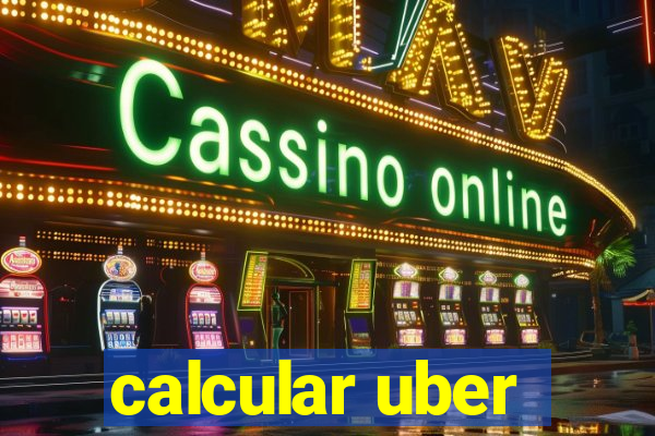 calcular uber